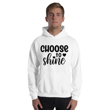 Load image into Gallery viewer, &#39;Choose To Shine&#39; Unisex Hoodie
