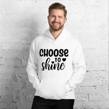 Load image into Gallery viewer, &#39;Choose To Shine&#39; Unisex Hoodie
