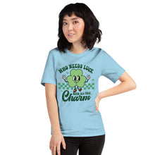 Load image into Gallery viewer, &#39;Who Needs Luck With All This Charm&#39; Unisex T-Shirt
