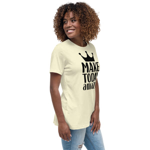 'Make Today Amazing' Women's Relaxed T-Shirt