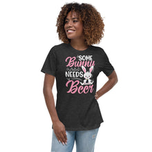 Load image into Gallery viewer, &#39;Some Bunny Needs Beer&#39; Women&#39;s Relaxed T-Shirt
