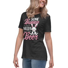 Load image into Gallery viewer, &#39;Some Bunny Needs Beer&#39; Women&#39;s Relaxed T-Shirt
