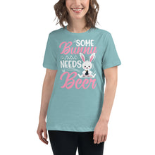 Load image into Gallery viewer, &#39;Some Bunny Needs Beer&#39; Women&#39;s Relaxed T-Shirt
