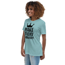 Load image into Gallery viewer, &#39;Make Today Amazing&#39; Women&#39;s Relaxed T-Shirt
