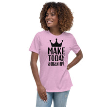 Load image into Gallery viewer, &#39;Make Today Amazing&#39; Women&#39;s Relaxed T-Shirt
