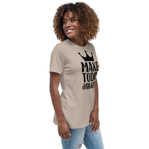 'Make Today Amazing' Women's Relaxed T-Shirt