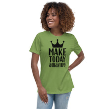 Load image into Gallery viewer, &#39;Make Today Amazing&#39; Women&#39;s Relaxed T-Shirt
