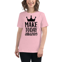 Load image into Gallery viewer, &#39;Make Today Amazing&#39; Women&#39;s Relaxed T-Shirt
