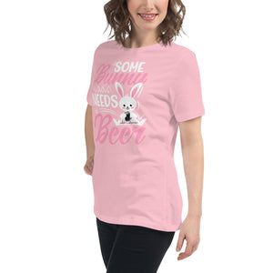 'Some Bunny Needs Beer' Women's Relaxed T-Shirt