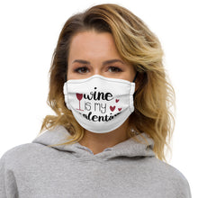 Load image into Gallery viewer, &#39;Wine Is My Valentine&#39; Premium face mask
