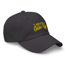 Load image into Gallery viewer, &#39;Never Give Up&#39; Gold Embroidered Dad Hat
