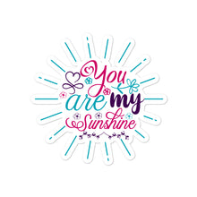 Load image into Gallery viewer, ‘You Are My Sunshine’ Bubble-free stickers
