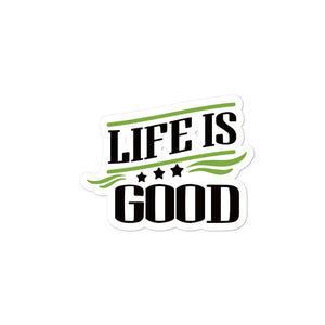 ‘Life Is Good’ Bubble-free stickers