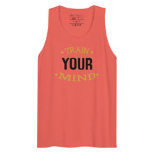 Load image into Gallery viewer, &#39;Train Your Mind&#39; Men’s Premium Tank Top
