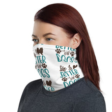 Load image into Gallery viewer, &#39;Life Is Better With Dogs&#39; Unisex Neck Gaiter
