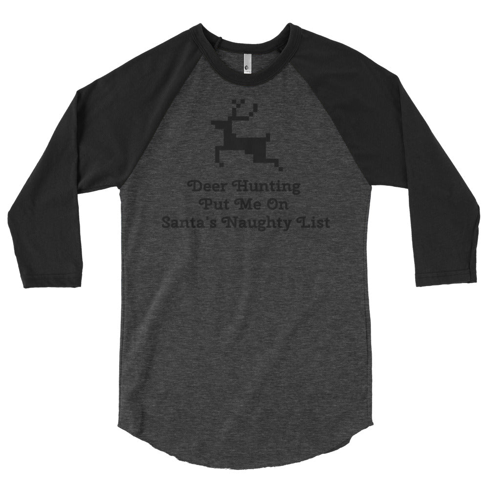 'Deer Hunting Santa's Naughty List' 3/4 Sleeve Raglan Shirt