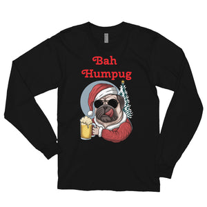 'Bah Humpug' Long sleeve unisex t-shirt Made in USA