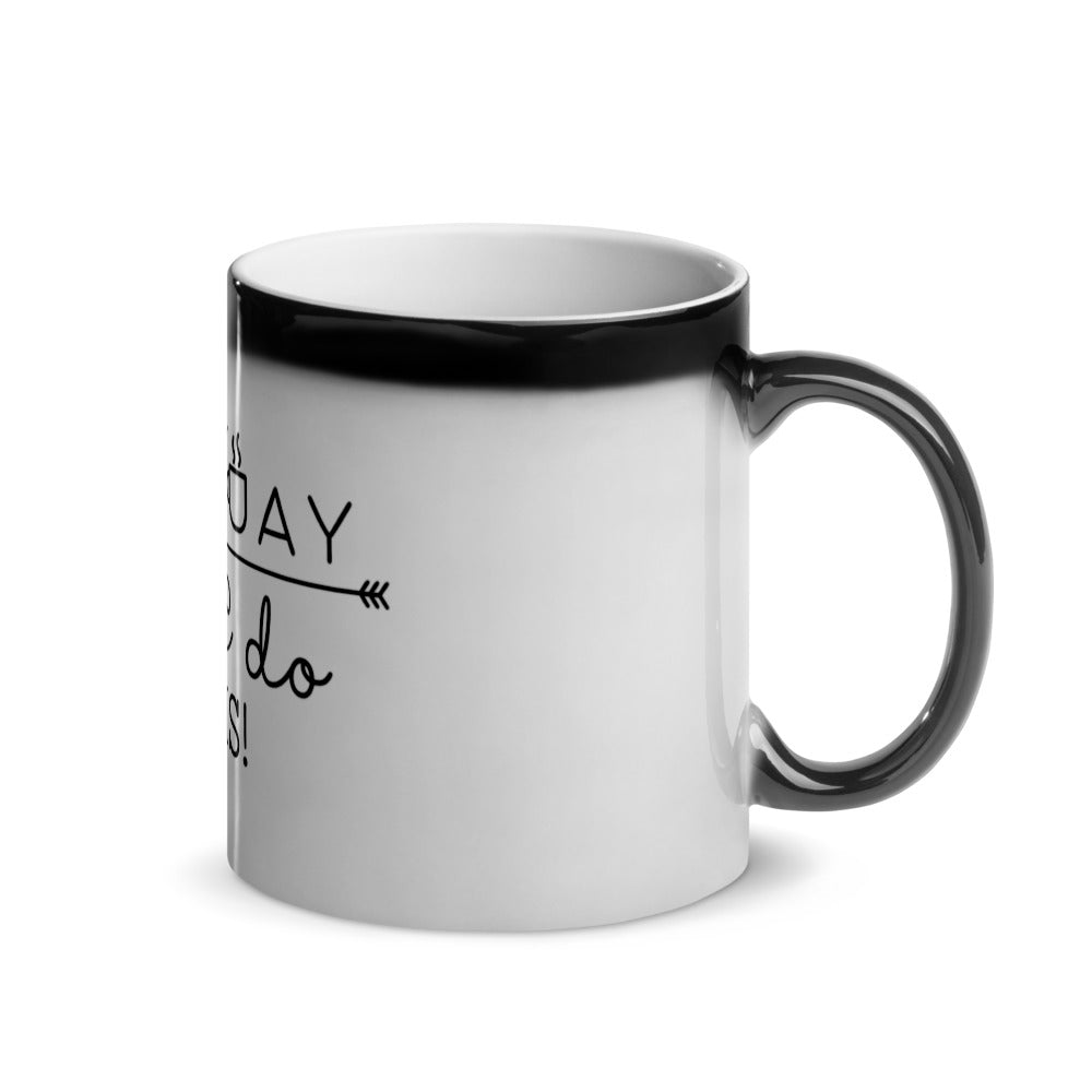 'Monday Motivation' Glossy Magic Mug