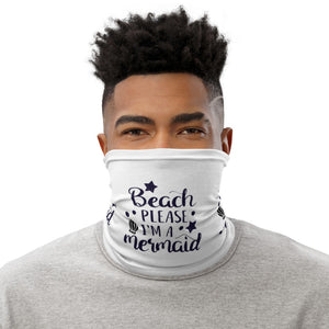 'Beach Please, I'm a Mermaid' Unisex Neck Gaiter