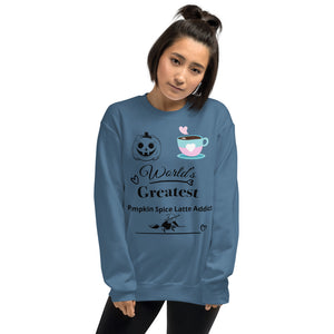 'World's Greatest Pumkin Spice Latte Addict' Print Sweatshirt