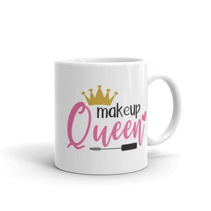 'Makeup Queen But First Makeup' Mug