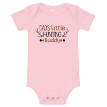 Load image into Gallery viewer, &#39;Dad&#39;s Little Hunting Buddy&#39; Baby Onesie
