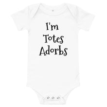 Load image into Gallery viewer, &#39;I&#39;m Totes Adorbs&#39; Baby Onesie
