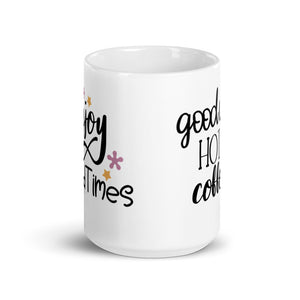 'Enjoy Good Times, Vibes, Coffee' Mug