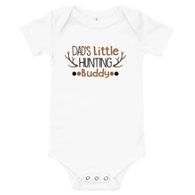 Load image into Gallery viewer, &#39;Dad&#39;s Little Hunting Buddy&#39; Baby Onesie
