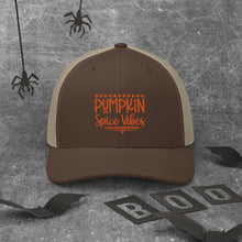 Load image into Gallery viewer, &#39;Pumpkin Spice Vibes&#39; Trucker Cap
