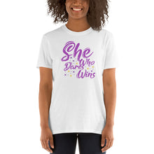 Load image into Gallery viewer, &#39;She Who Dares Wins&#39; Short-Sleeve Unisex T-Shirt
