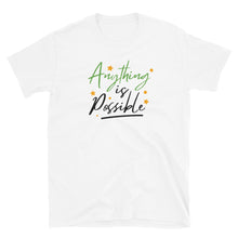 Load image into Gallery viewer, &#39;Anything Is Possible&#39; Short-Sleeve Unisex T-Shirt
