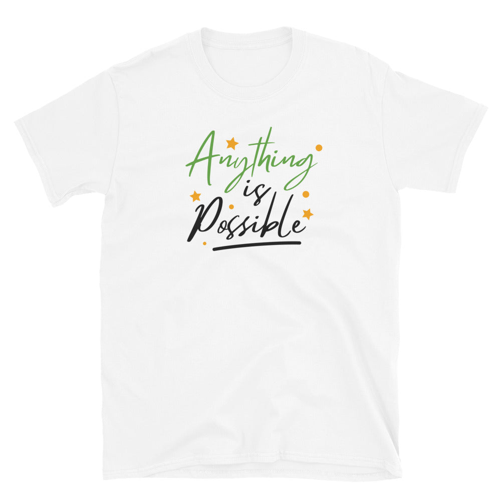 'Anything Is Possible' Short-Sleeve Unisex T-Shirt