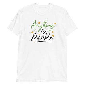 'Anything Is Possible' Short-Sleeve Unisex T-Shirt