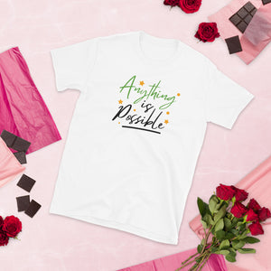 'Anything Is Possible' Short-Sleeve Unisex T-Shirt