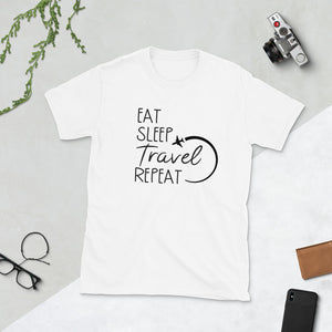 'Eat Sleep Travel Repeat' Short-Sleeve Unisex T-Shirt