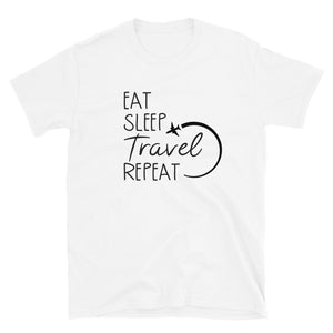 'Eat Sleep Travel Repeat' Short-Sleeve Unisex T-Shirt