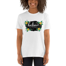 Load image into Gallery viewer, &#39;Believe In Yourself With Flowers&#39; Short-Sleeve Unisex T-Shirt
