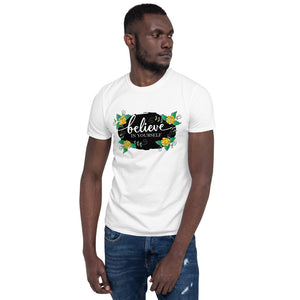 'Believe In Yourself With Flowers' Short-Sleeve Unisex T-Shirt