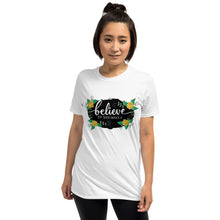 Load image into Gallery viewer, &#39;Believe In Yourself With Flowers&#39; Short-Sleeve Unisex T-Shirt
