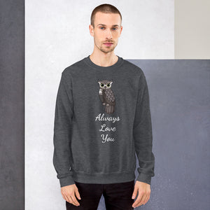 'Owl Always Love You' Unisex Sweatshirt