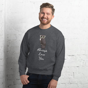 'Owl Always Love You' Unisex Sweatshirt