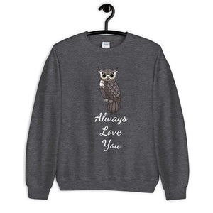 'Owl Always Love You' Unisex Sweatshirt