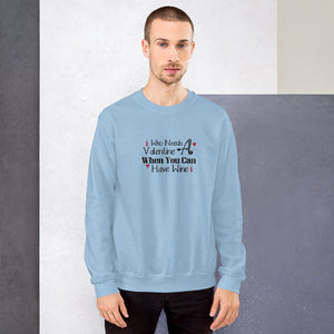 'Who Needs A Valentine When You Can Have Wine' Unisex Sweatshirt