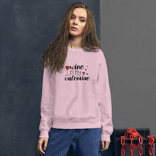 Load image into Gallery viewer, ‘Wine Is My Valentine’ Unisex Sweatshirt
