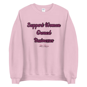 'Support Women Owned Businesses' Unisex Sweatshirt