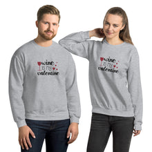 Load image into Gallery viewer, ‘Wine Is My Valentine’ Unisex Sweatshirt
