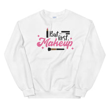 Load image into Gallery viewer, &#39;But First Makeup&#39; Unisex Sweatshirt
