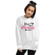 Load image into Gallery viewer, &#39;But First Makeup&#39; Unisex Sweatshirt
