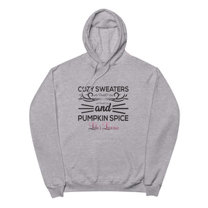 'Cozy Sweaters and Pumpkin Spice' Unisex fleece hoodie